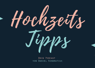 Podcast Hochzeitstipps